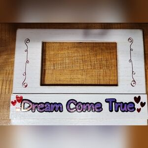 Dream Come True Picture Frame